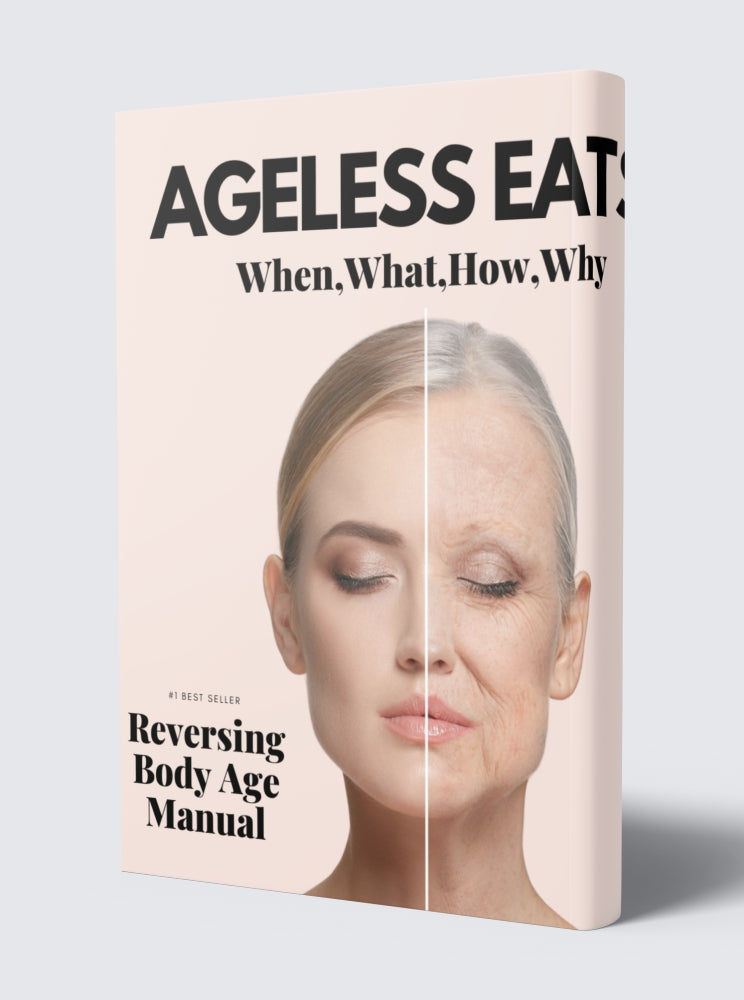 Ageless Eating : Foods that Reverse Timeline (EBook Guide)